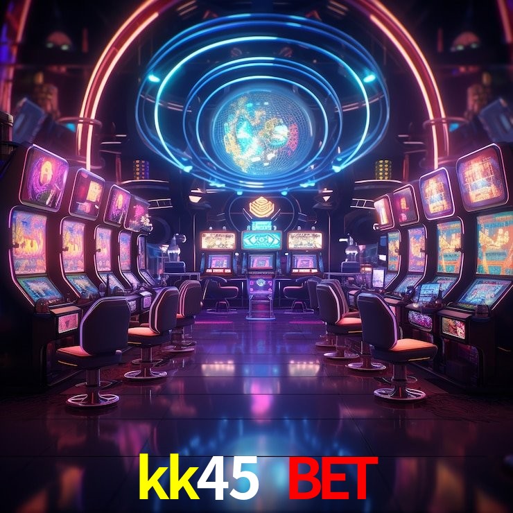 kk45 bet