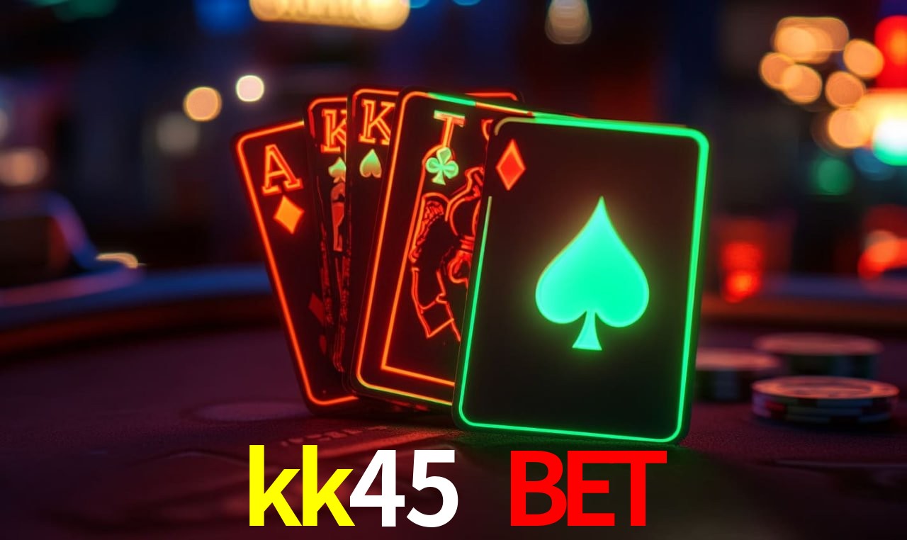 kk45 bet,kk45.com
