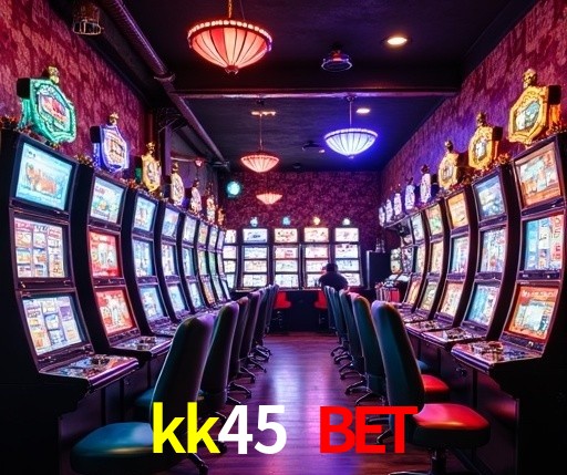 kk45 bet