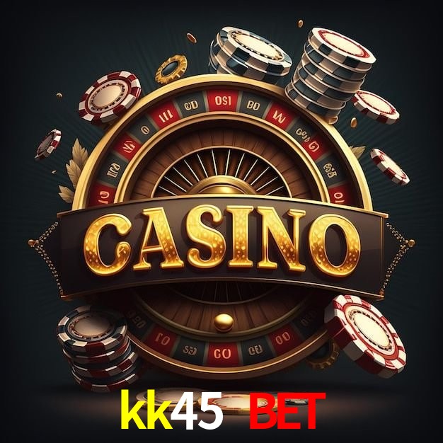 kk45 bet login